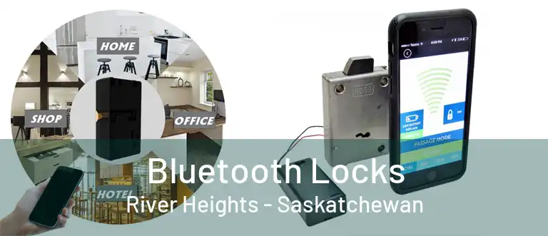 Bluetooth Locks River Heights - Saskatchewan