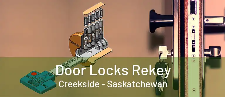 Door Locks Rekey Creekside - Saskatchewan