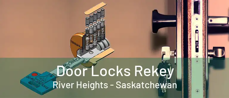Door Locks Rekey River Heights - Saskatchewan