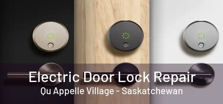 Electric Door Lock Repair Qu Appelle Village - Saskatchewan
