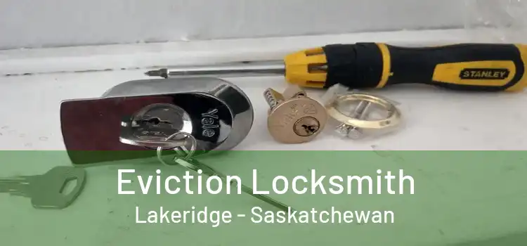 Eviction Locksmith Lakeridge - Saskatchewan