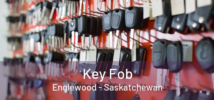 Key Fob Englewood - Saskatchewan