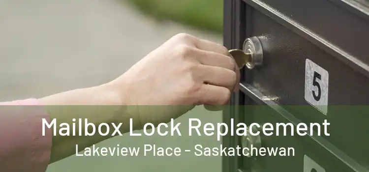 Mailbox Lock Replacement Lakeview Place - Saskatchewan