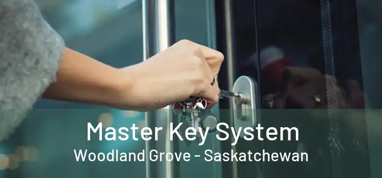 Master Key System Woodland Grove - Saskatchewan