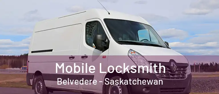 Mobile Locksmith Belvedere - Saskatchewan