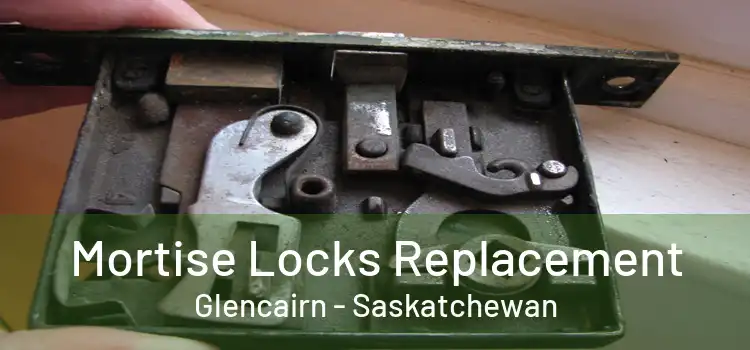 Mortise Locks Replacement Glencairn - Saskatchewan