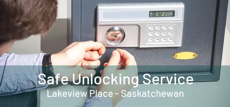 Safe Unlocking Service Lakeview Place - Saskatchewan